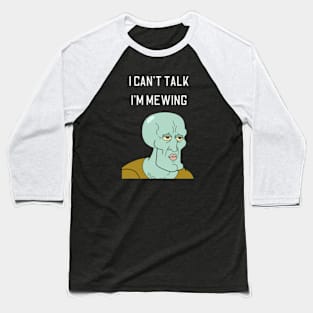 squidward, i can't talk i'm mewing Baseball T-Shirt